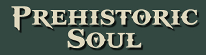 https://prehistoricsoul.com/themes/myblog/wp-content/uploads/2014/06/Prehistoric-Soul-lettering-wtan.jpg